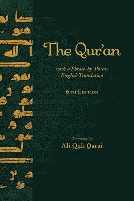 Ali Quli Qarai - Qur'an with a Phrase-by-Phrase English Translation, Inbunden