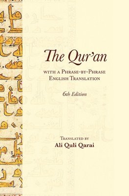 The Qur'an With a Phrase-by-Phrase English Translation 1