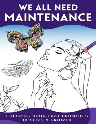 We All Need Maintenance 1