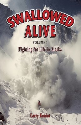 Swallowed Alive, Volume 1 1