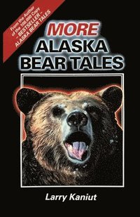 bokomslag More Alaska Bear Tales