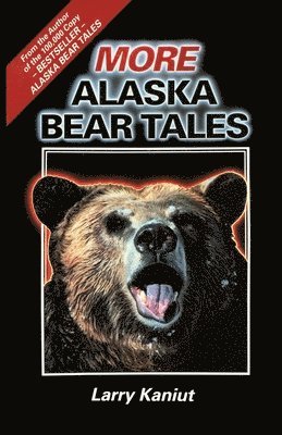 More Alaska Bear Tales 1