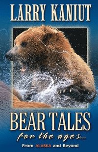 bokomslag Bear Tales for the Ages