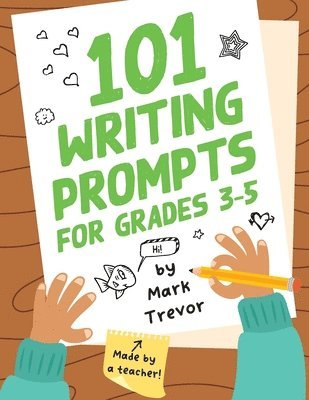 Mark Trevor - 101 Writing Prompts for Grades 3-5, Häftad