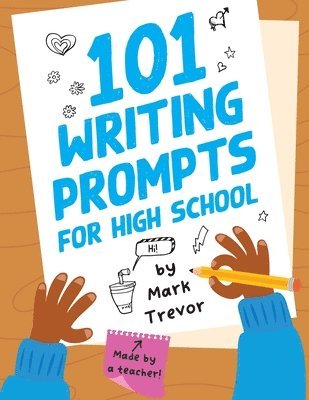 101 Writing Prompts for High School 1