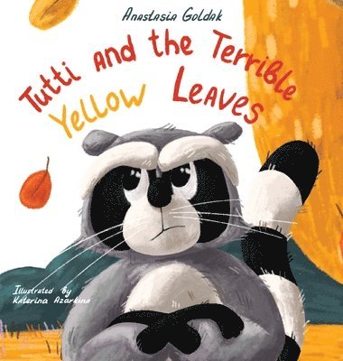 Tutti and the Terrible Yellow Leaves 1