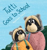 bokomslag Tutti Goes to School