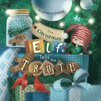 bokomslag The Christmas Elf Tells the Truth