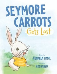 bokomslag Seymore Carrots Gets Lost