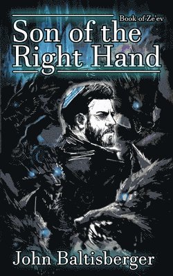 John Baltisberger - Son of the Right Hand, Häftad
