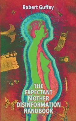 Expectant Mother Disinformation Handbook