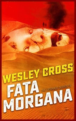 Wesley Cross - Fata Morgana, Inbunden