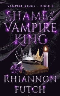 bokomslag Shame of the Vampire King