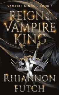 bokomslag Reign of the Vampire King