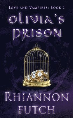 Olivia's Prison