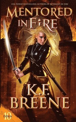 K F Breene, K. F. Breene, K.F. Breene - Mentored in Fire, Häftad