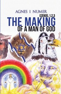 bokomslag Agnes I. Numer - The Making of a Man of God