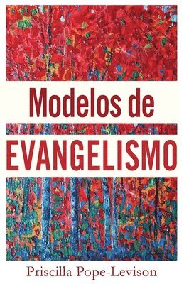 Priscilla Pope-Levison - Modelos de Evangelismo, Häftad