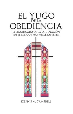 Dennis M Campbell - Yugo de la Obediencia, Häftad