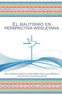 bokomslag El Bautismo en Perspectiva Wesleyana