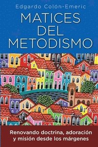 bokomslag Matices del metodismo