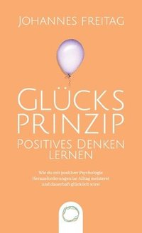 bokomslag Glücksprinzip - Positives Denken lernen