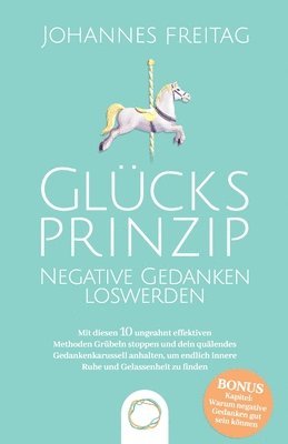bokomslag Glucksprinzip - Negative Gedanken loswerden