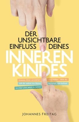 bokomslag unsichtbare Einfluss deines inneren Kindes