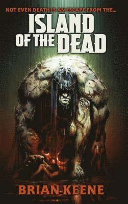 Brian Keene - Island of the Dead, Häftad