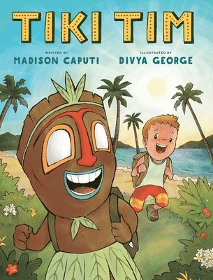 Madison Caputi - Tiki Tim, Inbunden