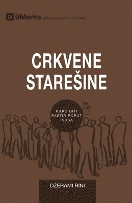 Church Elders / Crkvene Staresine