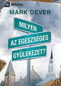 bokomslag Milyen az egszsges gylekezet? (What Is a Healthy Church?) (Hungarian)