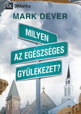 bokomslag Milyen az egszsges gylekezet? (What Is a Healthy Church?) (Hungarian)