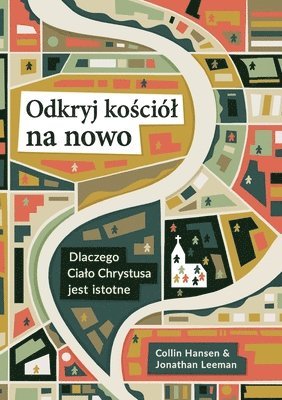 Collin Hansen, Jonathan Leeman - Rediscover Church / Odkryj kościól na nowo, Häftad