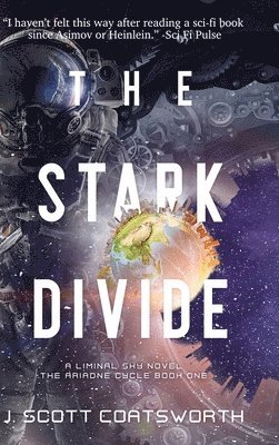 J Scott Coatsworth, J. Scott Coatsworth - Stark Divide, Inbunden