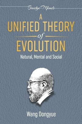 A Unified Theory of Evolution: (2nd Edition) 1