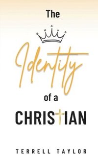 bokomslag The Identity of a Christian