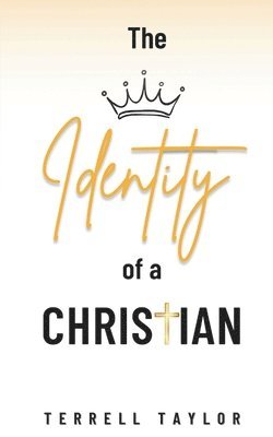 The Identity of a Christian 1