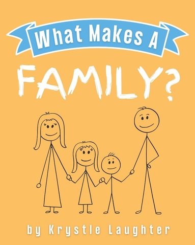 bokomslag What Makes a Family?