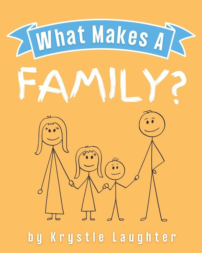 What Makes a Family? 1