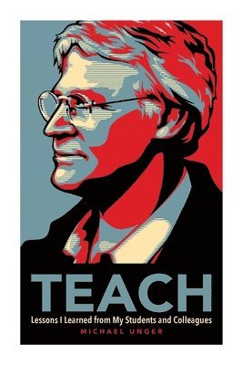 Michael Unger - Teach, Häftad
