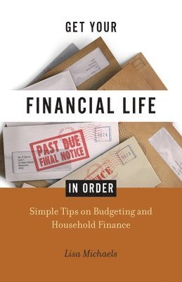 Get Your Financial Life in Order 1