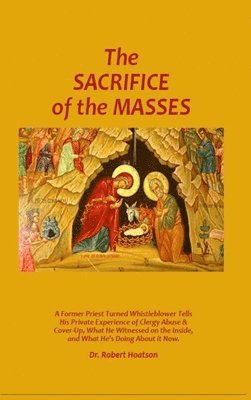 Robert Hoatson - Sacrifice of the Masses, Inbunden