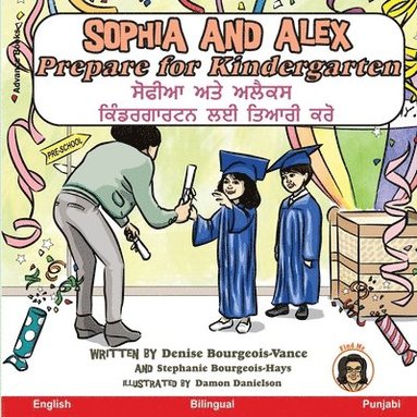Denise Bourgeois-Vance - Sophia and Alex Prepare for Kindergarten, Häftad