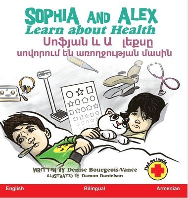 Denise Bourgeois-Vance - Sophia and Alex Learn about Health, Inbunden