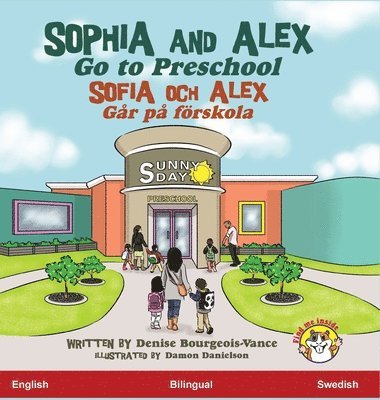 Sophia And Alex Go To Preschool 1