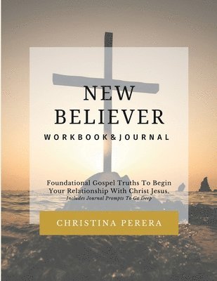 Christina Perera - New Believer Workbook, Häftad