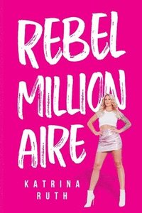 bokomslag Rebel Millionaire