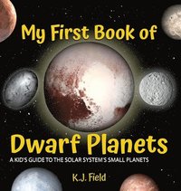 bokomslag My First Book of Dwarf Planets