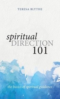 bokomslag Spiritual Direction 101